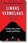 Linhas Vermelhas: Crítica da Crise-como-política