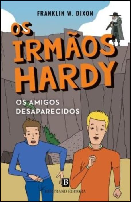 Os Amigos Desaparecidos - Os Irmãos Hardy (nº 4)