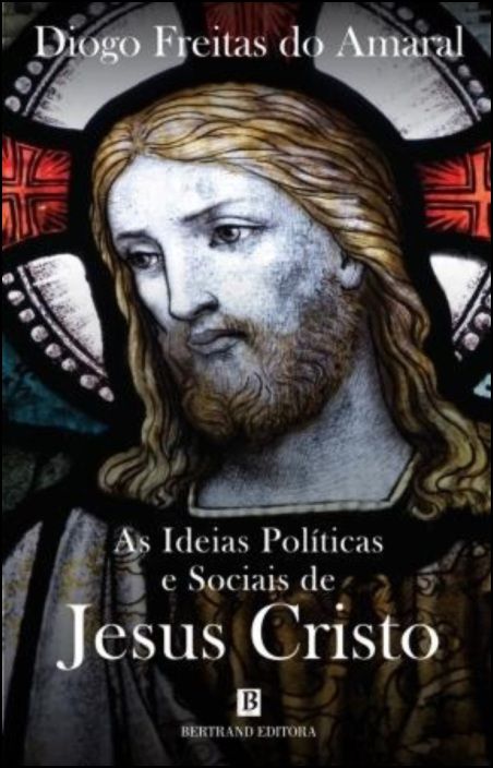 As Ideias Políticas e Sociais de Jesus Cristo