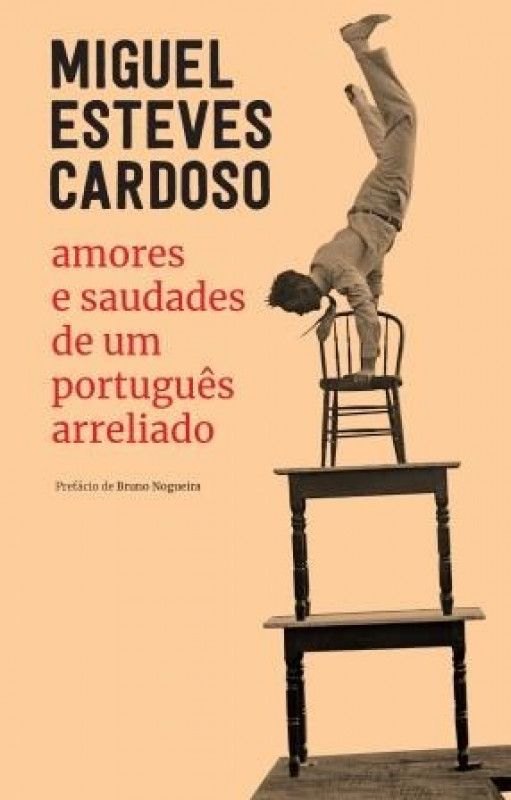 Amores e Saudades de Um Português Arreliado