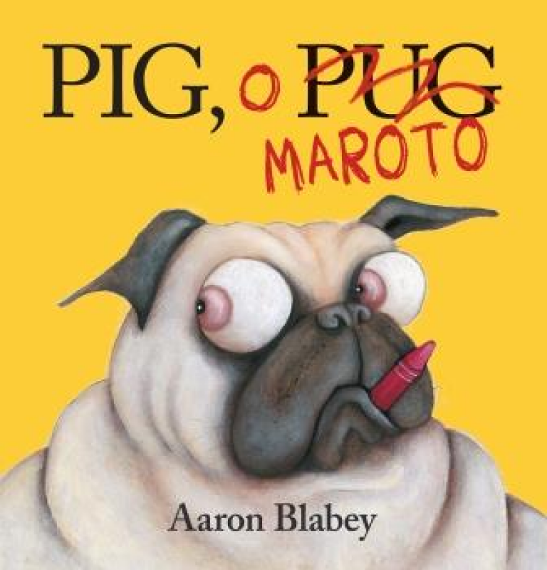 Pig, o Pug Maroto