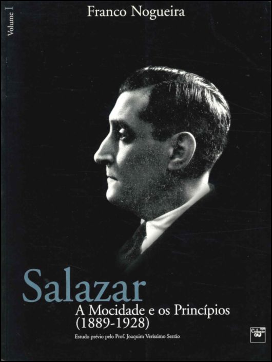 Salazar I - A Mocidade e os Princípios (1889-1928)