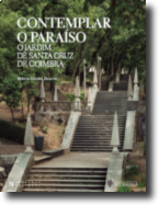 Contemplar o Paraíso: o Jardim de Santa Cruz de Coimbra