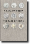 A Cara da Moeda/The Face of Coins