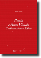 Poesia e Artes Visuais - Confessionalismo e Écfrase