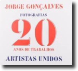 Jorge Gonçalves - Fotografias - 20 Anos de Trabalhos