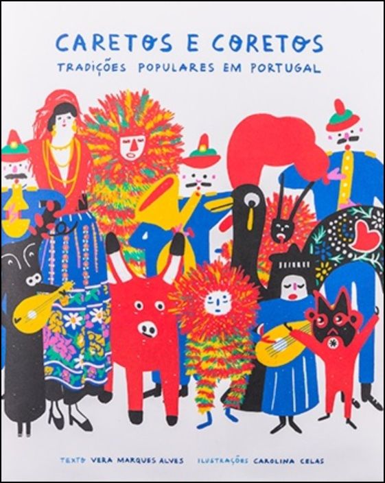 Caretos e Coretos - Tradições Populares em Portugal