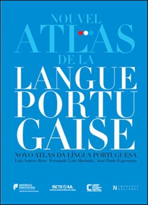 Nouvel Atlas de la Langue Portugaise - Novo Atlas da Língua Portuguesa