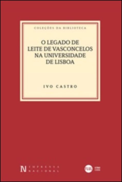 O Legado de Leite de Vasconcelos na Universidade de Lisboa