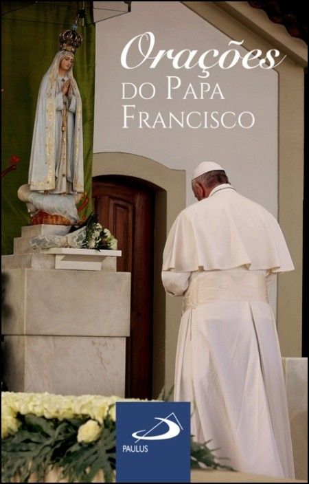 Orações do Papa Francisco