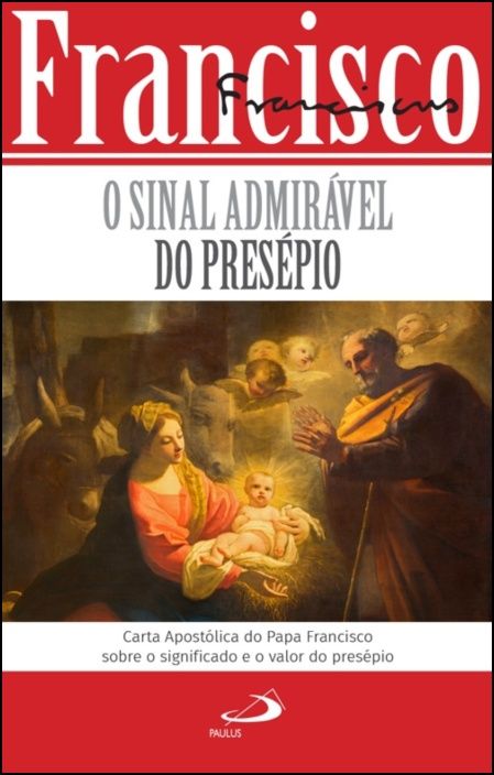 O Senhor nasceu para nós. O Natal com Papa Francisco – PAULUS Editora