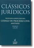 Clássicos Jurídicos - Código de Processo Civil - Anotado - Volume IV