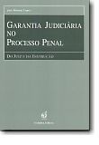 Garantia Judiciária no Processo Penal - Do Juiz e da Instrução