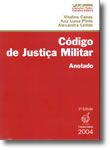 Código de Justiça Militar - Anotado - e outra Legislação Militar