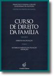 Curso de Direito da Família - Volume II - Direito da Filiação - Tomo I