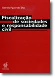 Fiscalização de sociedades e responsabilidade civil (Após a reforma do Código das Sociedades Comerciais)