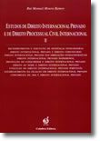 Estudos de Direito Internacional Privado e de Direito Processual Civil Internacional - II