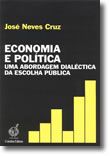 Economia e Política: uma Abordagem Dialéctica da Escolha Pública