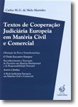Textos de Cooperação Judiciária Europeia em Matéria Civil e Comercial