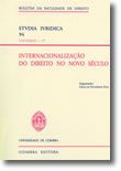 Studia Iuridica 94 - Colloquia - 17 - Internacionalização do Direito no Novo Século