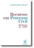 Recursos em Processo Civil - Reforma de 2007