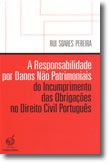 A Responsabilidade por Danos Não Patrimoniais do Incumprimento das Obrigações no Direito Civil Português