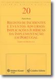 Registo de Incidentes e Eventos Adversos: Implicações Jurídicas da Implementação em Portugal - Erro em Medicina