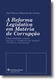 A Reforma Legislativa em Matéria de Corrupção