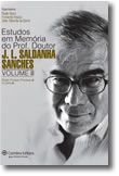 Estudos em  Memória do Professor Doutor J. L. Saldanha Sanches - Volume II