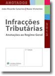Infracções Tributárias - Anotações ao Regime Geral