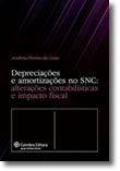 Depreciações e Amortizações no SNC: Alterações Contabilísticas e Impacto Fiscal