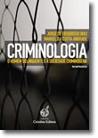 Criminologia - O Homem Delinquente e a Sociedade Criminógena