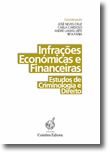 Infrações Económicas E Financeiras - Estudos de Criminologia e Direito