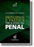 Príncipios e Prática Processual Penal