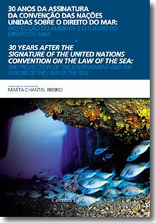 30 Anos da Assinatura da Convenção das Nações Unidas Sobre o Direito do Ambiente - Protecção do Ambiente e o Futuro do Direito do Mar