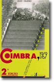 Coimbra 1969 - Crise Académica, o Debate das Ideias e a Prática, Ontem e Hoje