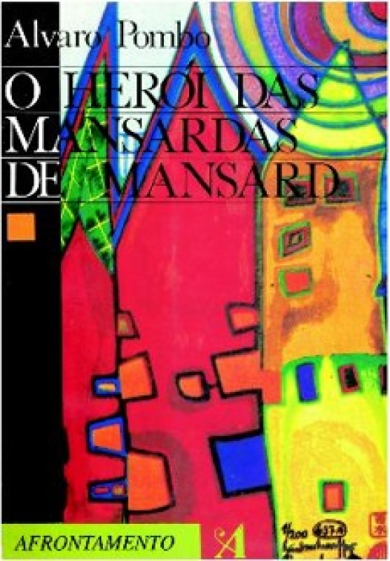 O Herói das Mansardas de Mansard - Livro 1