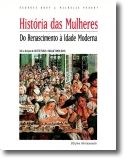 História das Mulheres: Do Renascimento à Idade Moderna - Vol. 3