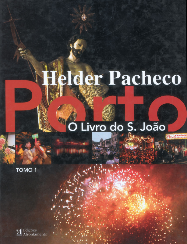 Porto - O Livro do S. João (Tomo 1)
