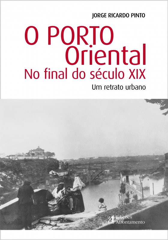 O Porto Oriental no Final do Século XIX - Um retrato urbano