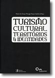 Turismo Cultural, Territórios e Identidades