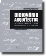 Dicionário dos Arquitectos - Activos em Portugal do Século I à Actualidade