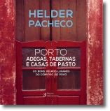 Porto: adegas, tabernas e casas de pasto