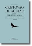 Obras Completas de Cristovão de Aguiar: Relação de Bordo, Diário - Vol. III