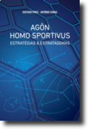 Agôn Homo Sportivus - Estratégias & Estratagemas