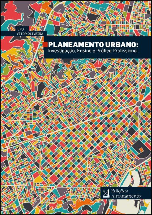 Planeamento Urbano: Investigação, Ensino e Prática Profissional