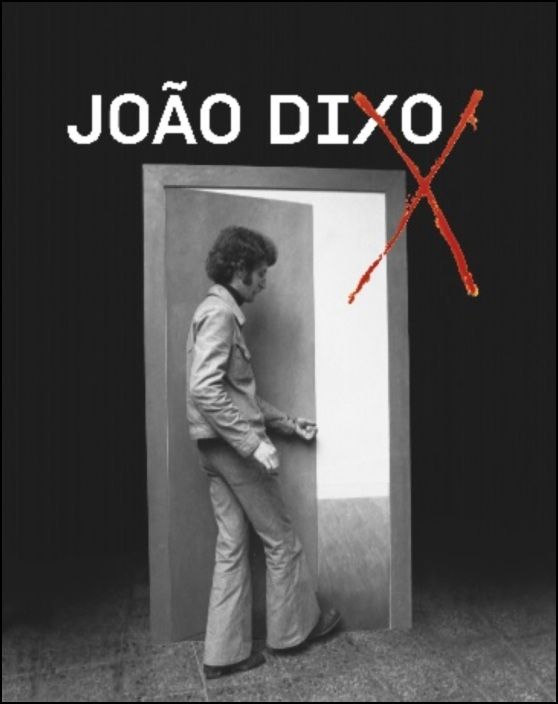 João Dixo - Exposição Cancelada