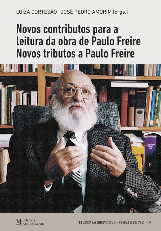 Novos Contributos para a Leitura da Obra de Paulo Freire - Novos Tributos a Paulo Freire