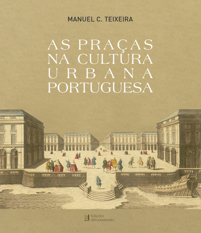 As Praças na Cultura Urbana Portuguesa