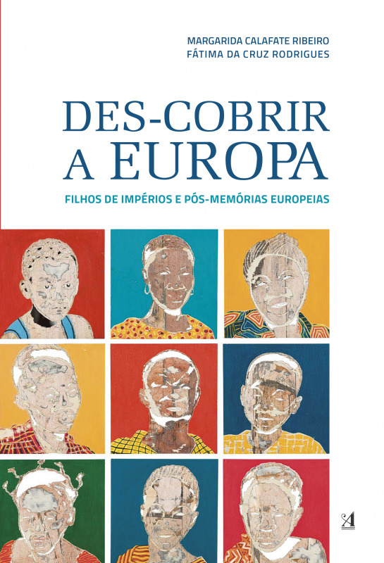 Des-Cobrir a Europa - Filhos de Impérios e pós-memórias Europeias